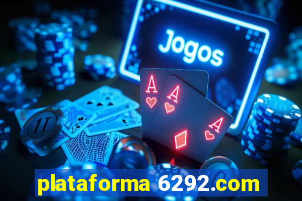 plataforma 6292.com